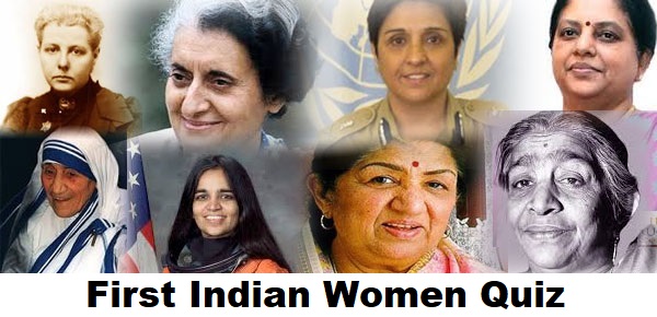 First In India Female Quiz: Test Your Knowledge On First Women In India ...